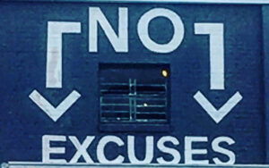 Stop Making Excuses